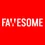 Fawesome