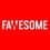 Fawesome
